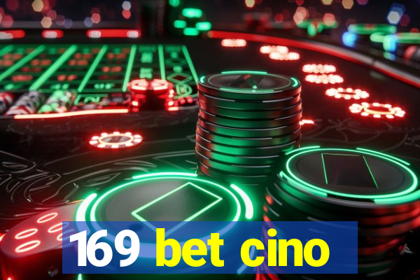 169 bet cino